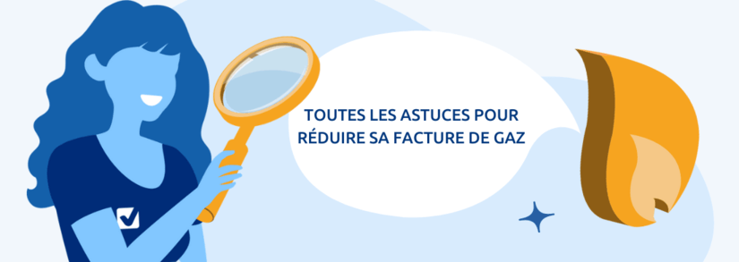 Comment réduire sa facture de gaz